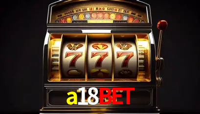 Apostas Esportivas na a18bet: Um Guia Completo